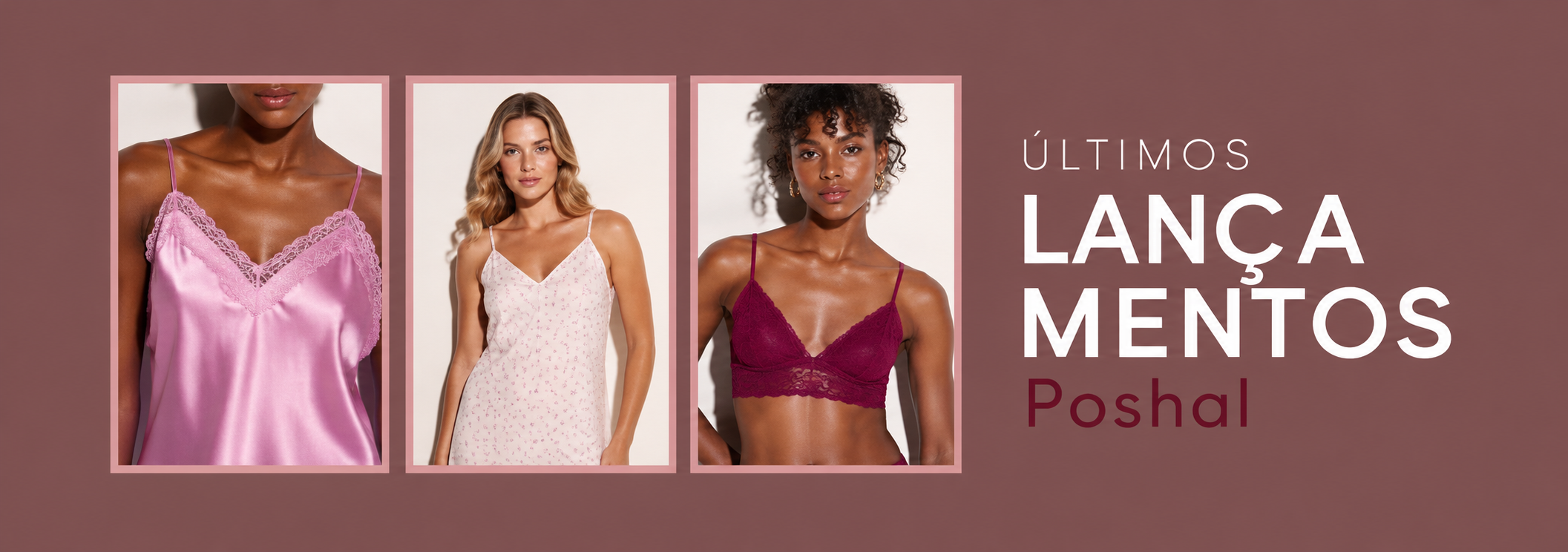 Destaque Poshal Lingerie
